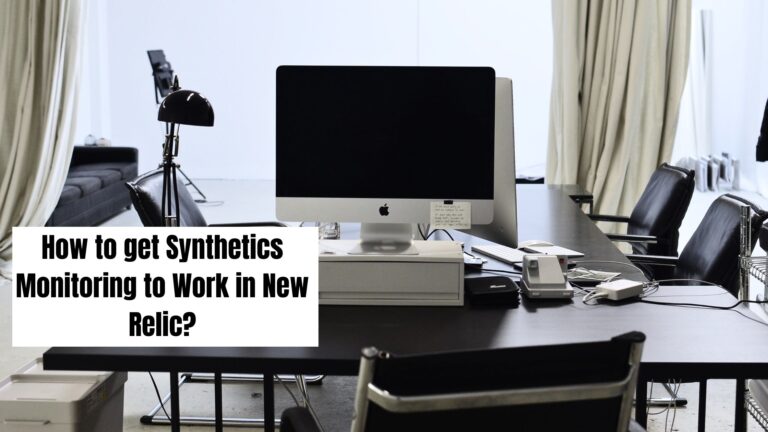 How to get Synthetics Monitoring to Work in New Relic?