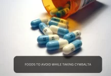 FOODS TO AVOID WHILE TAKING CYMBALTA CYMBALTA